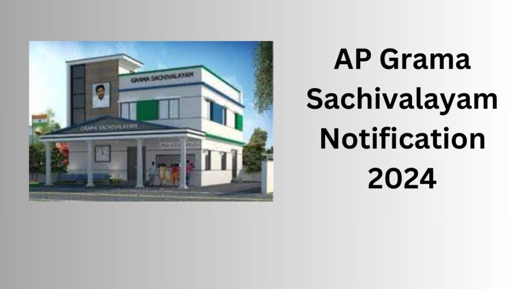 AP Grama Sachivalayam Notification 2024