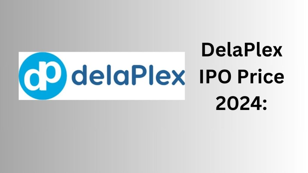 DelaPlex IPO Price 2024