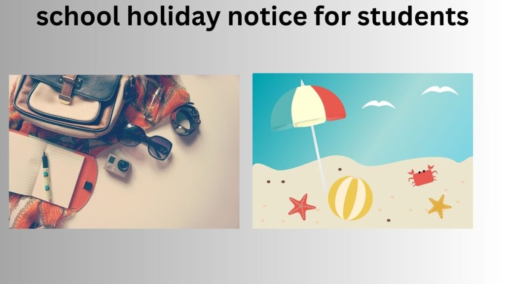 school holiday notice for students